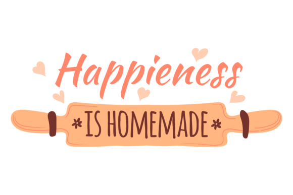 Happiness is Homemade