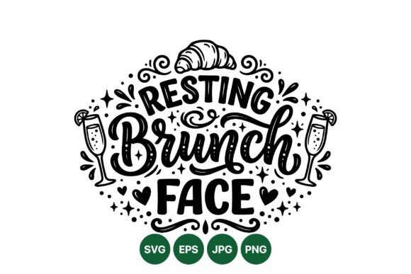 Resting Brunch Face Design Graphics